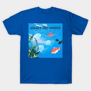 Under the water T-Shirt